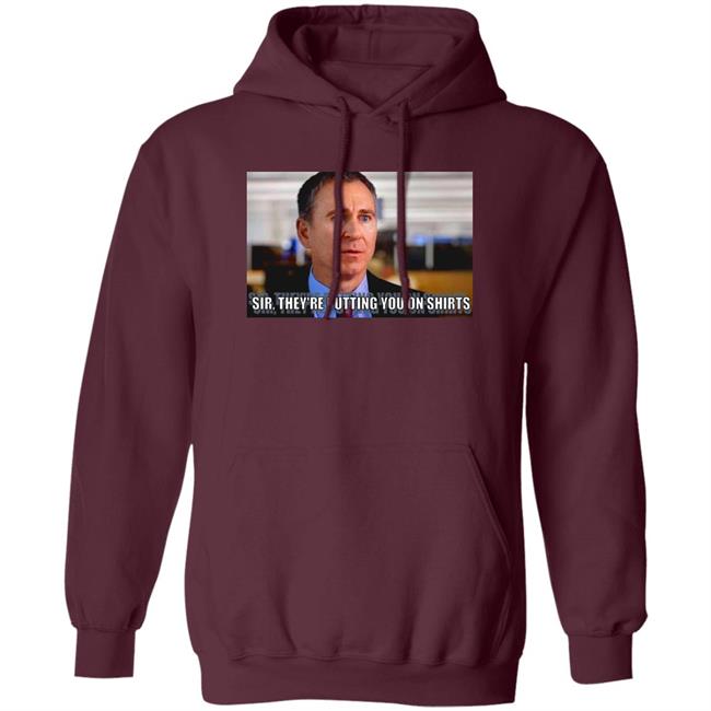 Sir They're Putting You On Shirts Shirt Griffinsmayo Sir They're Putting You On Shirts Shirt Griffinsmayo