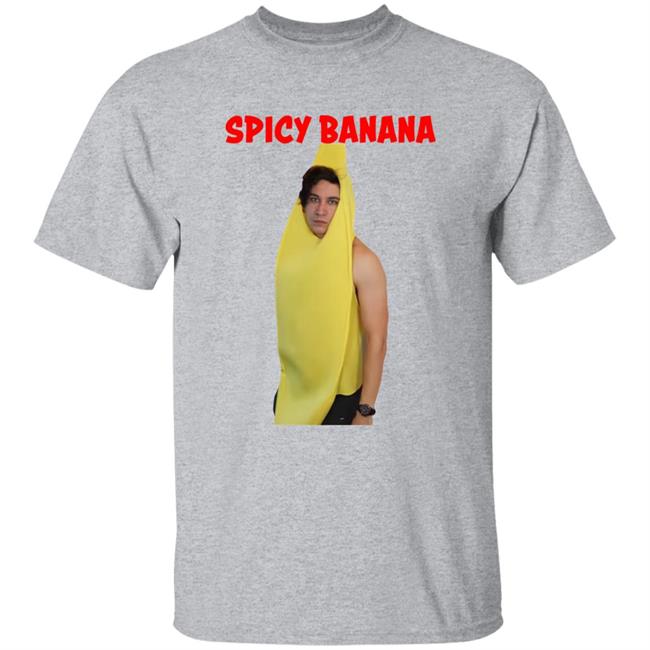 Funny Spicy Banana Shirt Daniel Thrasher Funny Spicy Banana Shirt Daniel Thrasher