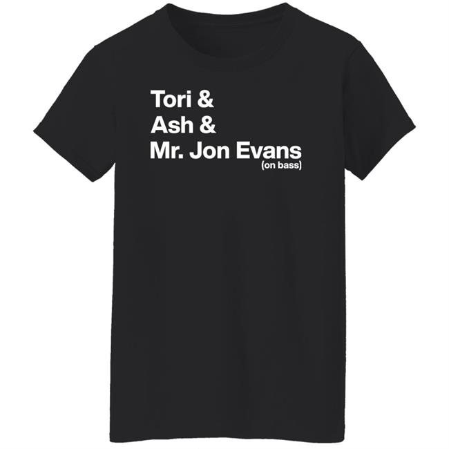 Tori Amos Podcast Tori Ash Mr Jon Evans On Bass Shirt Tori Amos Podcast Tori Ash Mr Jon Evans On Bass Shirt
