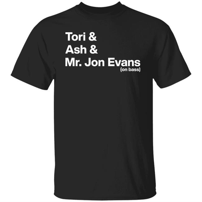 Tori Amos Podcast Tori Ash Mr Jon Evans On Bass Shirt Tori Amos Podcast Tori Ash Mr Jon Evans On Bass Shirt