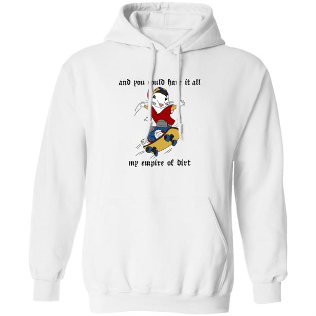 And You Could Have It All My Empire Of Dirt Shirt Emerson And You Could Have It All My Empire Of Dirt Shirt Emerson