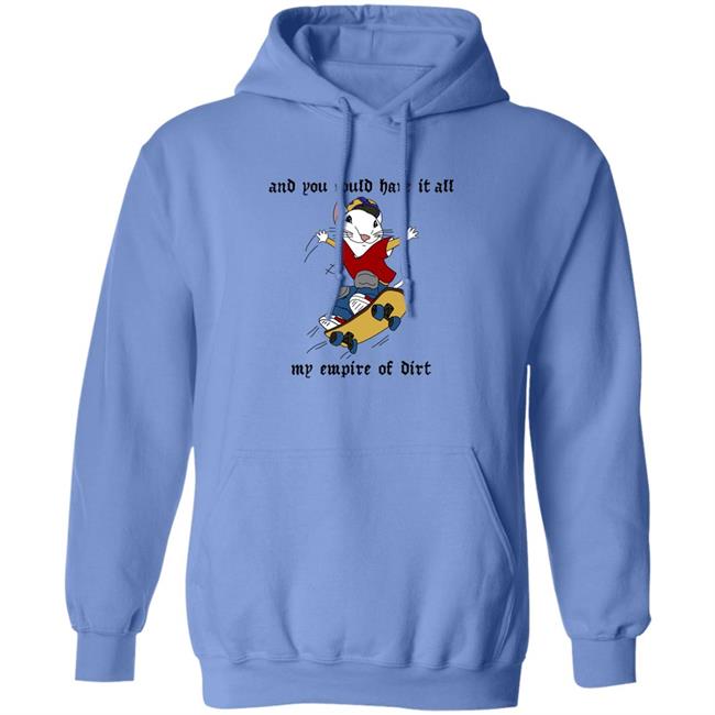 And You Could Have It All My Empire Of Dirt Shirt Emerson And You Could Have It All My Empire Of Dirt Shirt Emerson