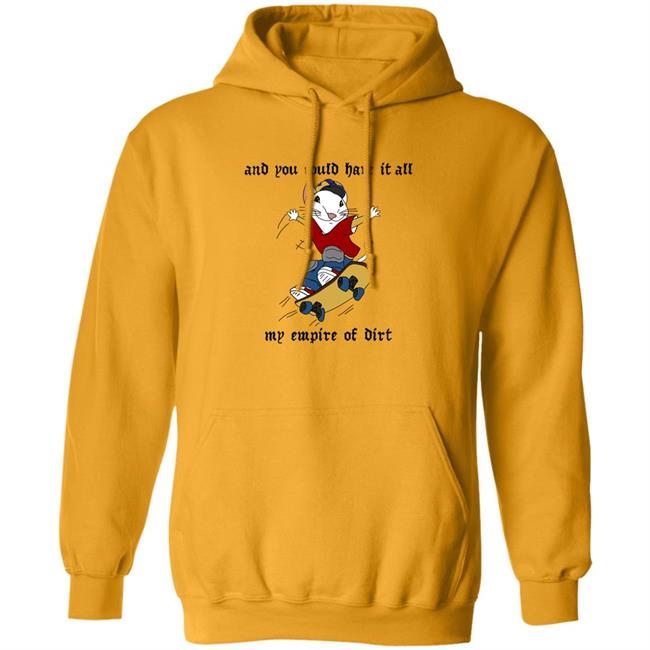 And You Could Have It All My Empire Of Dirt Shirt Emerson And You Could Have It All My Empire Of Dirt Shirt Emerson