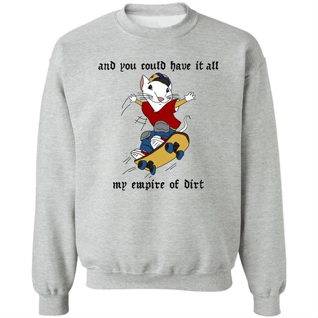 And You Could Have It All My Empire Of Dirt Shirt Emerson And You Could Have It All My Empire Of Dirt Shirt Emerson