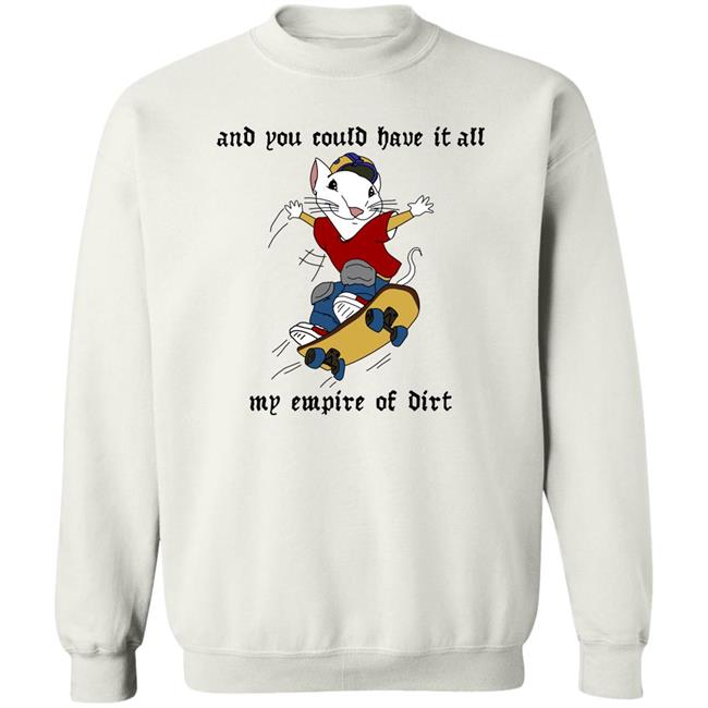 And You Could Have It All My Empire Of Dirt Shirt Emerson And You Could Have It All My Empire Of Dirt Shirt Emerson