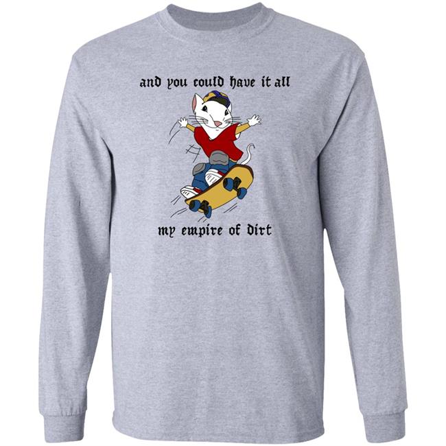And You Could Have It All My Empire Of Dirt Shirt Emerson And You Could Have It All My Empire Of Dirt Shirt Emerson