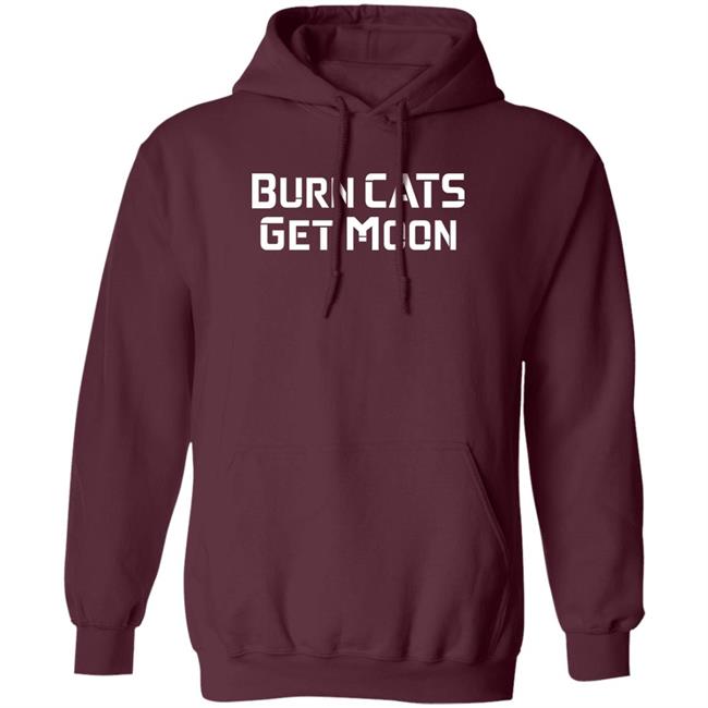 Burn Cats Get Moon Shirts Catcoin Burn Burn Cats Get Moon Shirts Catcoin Burn