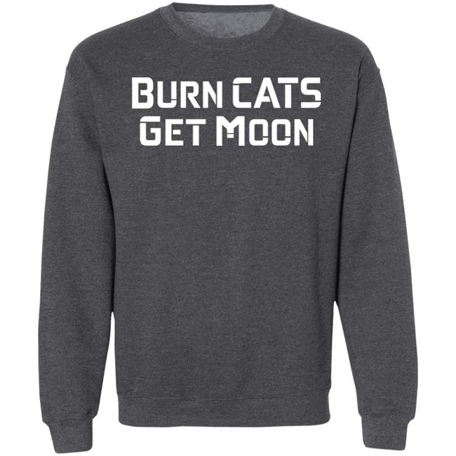 Burn Cats Get Moon Shirts Catcoin Burn Burn Cats Get Moon Shirts Catcoin Burn