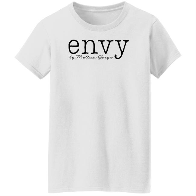 Real Housewives Gifs Envy By Melissa Gorga Shirt Real Housewives Gifs Envy By Melissa Gorga Shirt