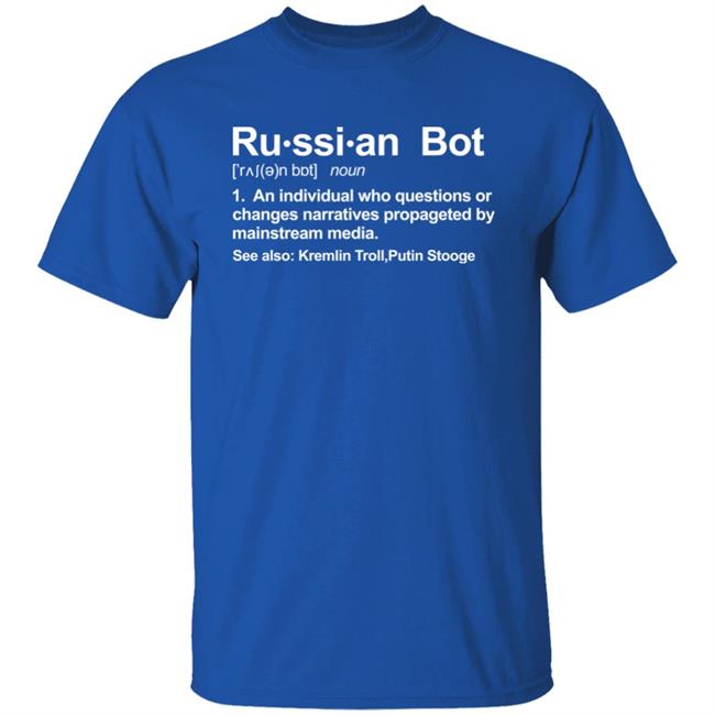 Russian Bot Definition Shirt Angie Skys 8 Russian Bot Definition Shirt Angie Skys 8