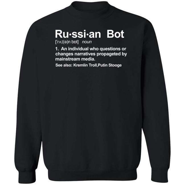 Russian Bot Definition Shirt Angie Skys 8 Russian Bot Definition Shirt Angie Skys 8