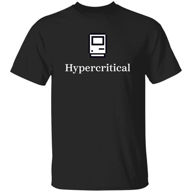 Hypercritical Shirt Casey Liss Hypercritical Shirt Casey Liss