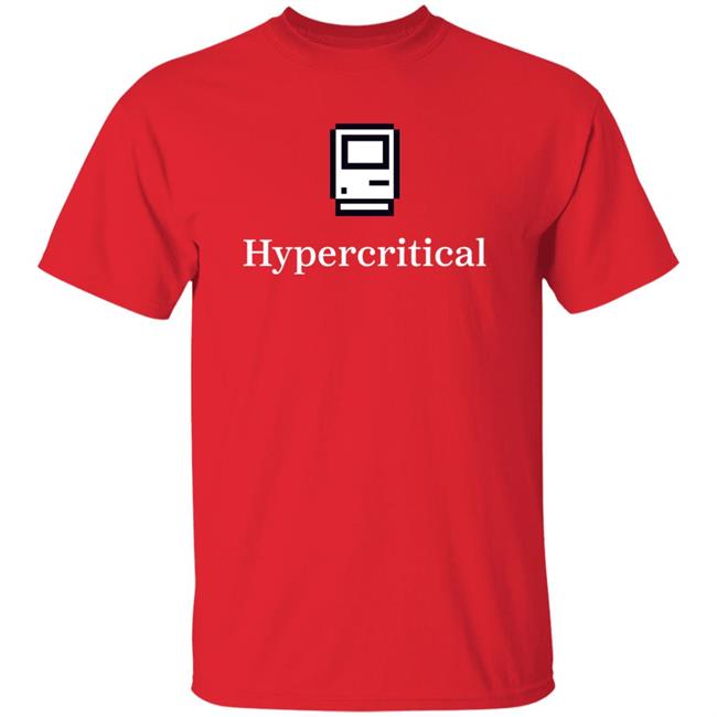 Hypercritical Shirt Casey Liss Hypercritical Shirt Casey Liss