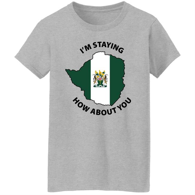 Rhodesian Woman I'm Staying, How About You Shirt Kalkhas The Seer Rhodesian Woman I'm Staying, How About You Shirt Kalkhas The Seer