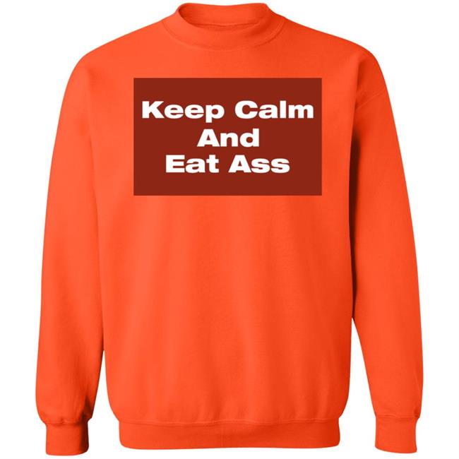 Keep Calm And Eat Ass Shirt Glitter Gawd Mother Keep Calm And Eat Ass Shirt Glitter Gawd Mother