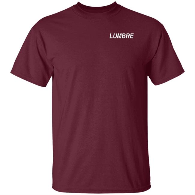 Lumbre Shirt Lumbre Music Merch Lumbre Shirt Lumbre Music Merch