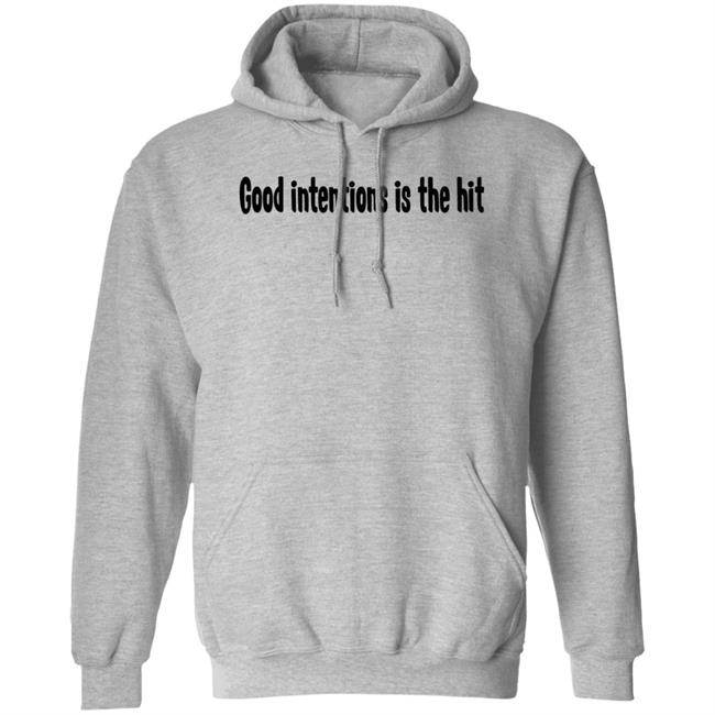 Good Intentions Is The Hit Shirt Noah Urrea Good Intentions Is The Hit Shirt Noah Urrea