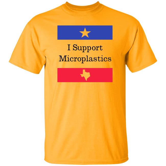 Beto Wear I Support Microplastics Shirt Juniper Beto Wear I Support Microplastics Shirt Juniper
