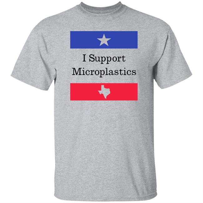 Beto Wear I Support Microplastics Shirt Juniper Beto Wear I Support Microplastics Shirt Juniper