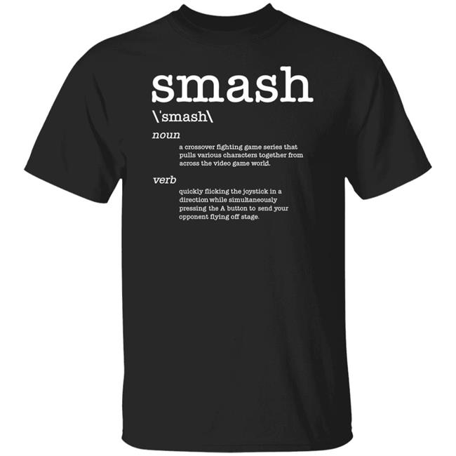 Smash Noun A Crossover Fighting Game Series Shirt Parappa Smash Definition Video Game Shirt