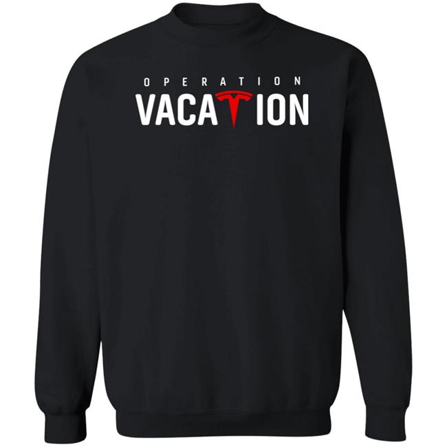 Operation Vacation Shirt Tesla Whole Mars Catalog Operation Vacation Shirt Tesla Whole Mars Catalog