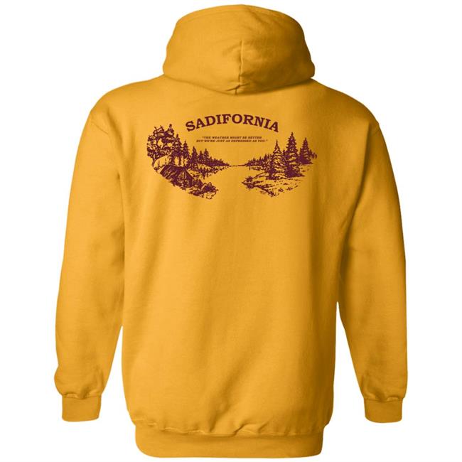 Sadifornia Shirt Partofthekult Store The Golden State With A Tarnished Shine Shirt Sadifornia Shirt Partofthekult Store The Golden State With A Tarnished Shine Shirt