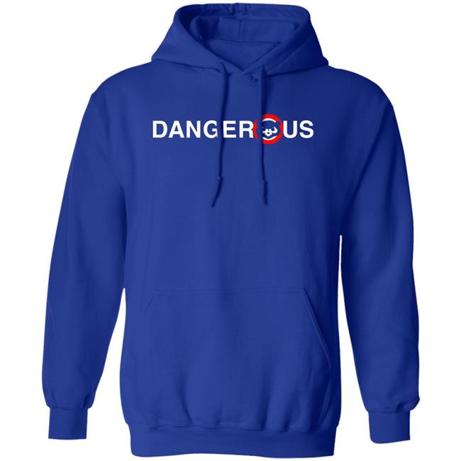 ObviousShirts Store Dangerous Shirt Chicago Cubs ObviousShirts Store Dangerous Shirt Chicago Cubs