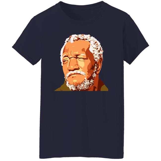 Redd Foxx Everything Is Wild Shirt Martin Lawrence Redd Foxx Everything Is Wild Shirt Martin Lawrence