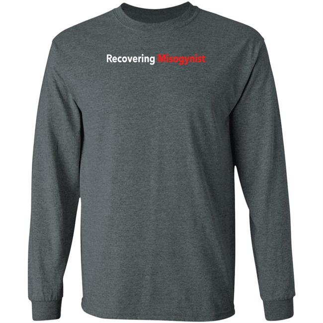 Recovering Misogynist Shirt Bruh Fuckpxris Recovering Misogynist Shirt Bruh Fuckpxris