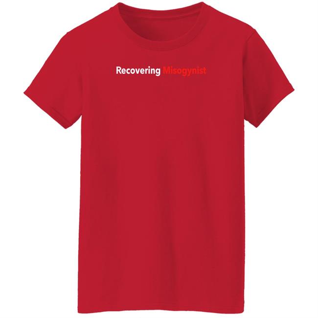 Recovering Misogynist Shirt Bruh Fuckpxris Recovering Misogynist Shirt Bruh Fuckpxris
