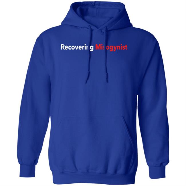 Recovering Misogynist Shirt Bruh Fuckpxris Recovering Misogynist Shirt Bruh Fuckpxris