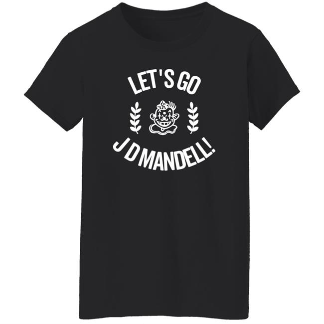 Let's Go Jd Mandell Shirt SundaeDivine Let's Go Jd Mandell Shirt SundaeDivine