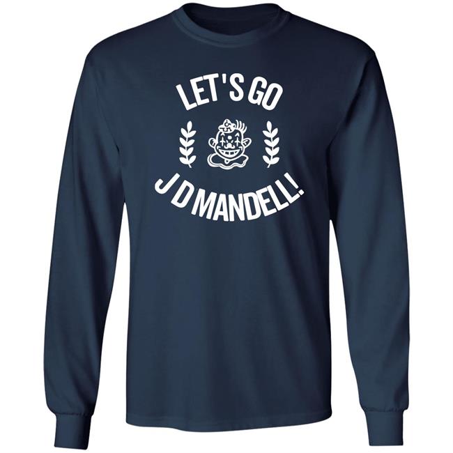Let's Go Jd Mandell Shirt SundaeDivine Let's Go Jd Mandell Shirt SundaeDivine
