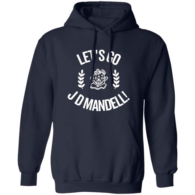 Let's Go Jd Mandell Shirt SundaeDivine Let's Go Jd Mandell Shirt SundaeDivine