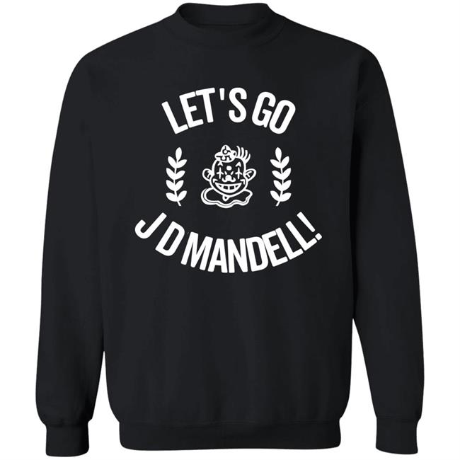 Let's Go Jd Mandell Shirt SundaeDivine Let's Go Jd Mandell Shirt SundaeDivine