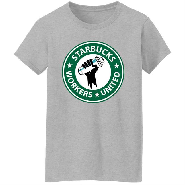 Starbucks Workers United Shirt UnionStrong Starbucks Workers United Shirt UnionStrong