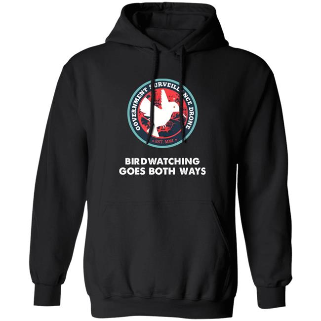 Government Surveillance Drone Bird Watching Goes Both Ways Shirt Intj Female Government Surveillance Drone Bird Watching Goes Both Ways Shirt Intj Female