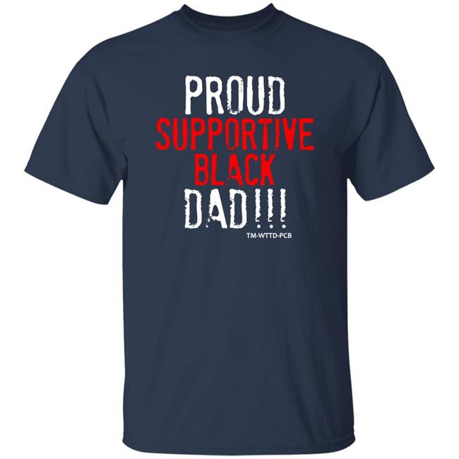 Taylor Rooks Proud Supportive Black Dad Shirt Tee Morant Taylor Rooks Proud Supportive Black Dad Shirt Tee Morant