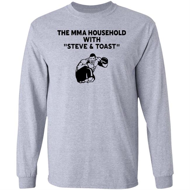 The Mma Household With Steve & Toast Shirt Lovemesomeufc The Mma Household With Steve & Toast Shirt Lovemesomeufc