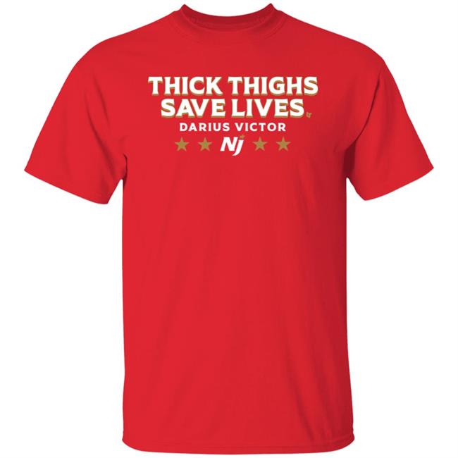 Thick Thighs Save Lives Darius Victor Shirt Breaking T Store Darius Vito