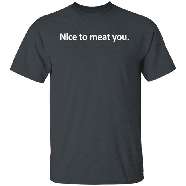 Nice To Meat You Hoodie Perfect Chicken Lady Bryan Suits on KTTH Radio Nice To Meat You Hoodie Perfect Chicken Lady Bryan Suits on KTTH Radio