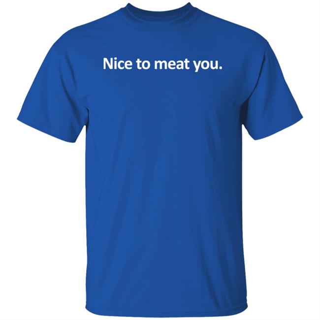 Nice To Meat You Hoodie Perfect Chicken Lady Bryan Suits on KTTH Radio Nice To Meat You Hoodie Perfect Chicken Lady Bryan Suits on KTTH Radio