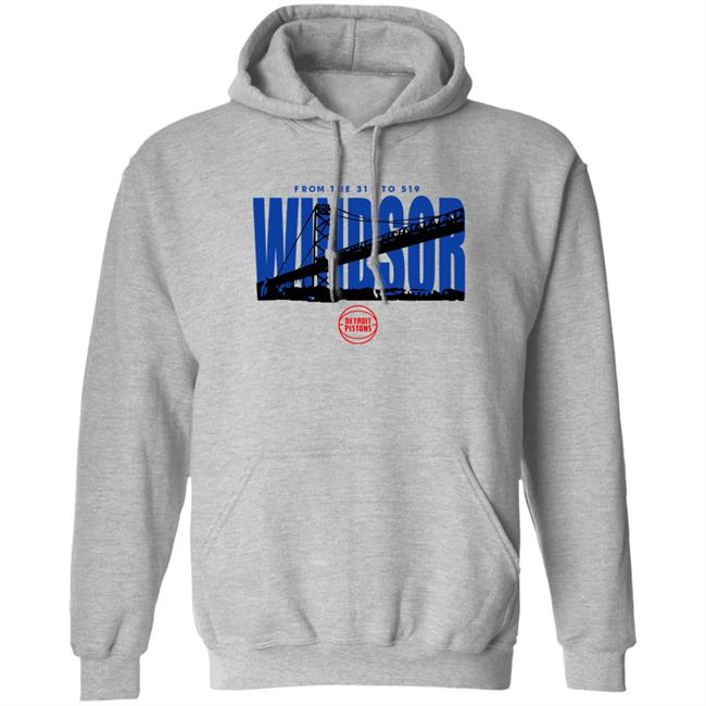 Ambassador Bridge From The 313 To 519 Windsor Shirt Detroit Pistons Ambassador Bridge From The 313 To 519 Windsor Shirt Detroit Pistons