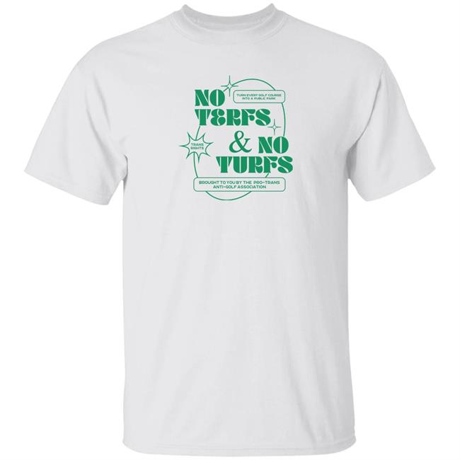 No Terfs And No Turfs Shirt Ej Chong Merch