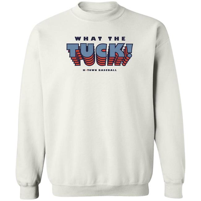 Aledmys Diaz Runninggameclothing Store What The Tuck H-Town Baseball Shirt