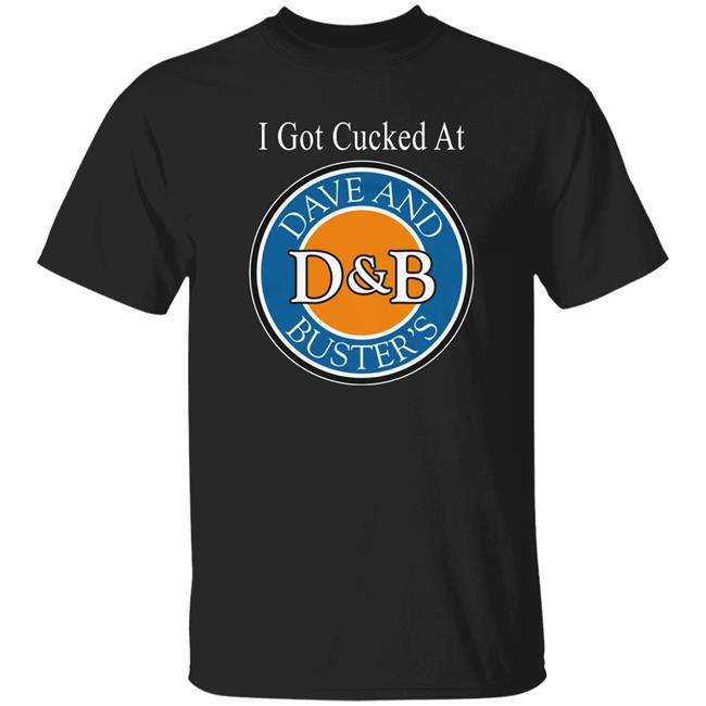 Wahlid Merch I Got Cucked At Dave And Bussin's Shirt Dave N Bussin Shirt