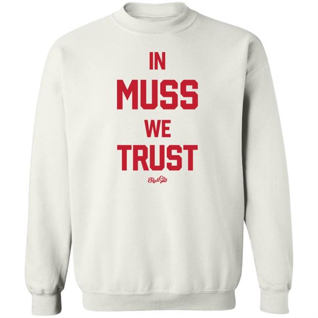 Rock City Store John Baugh In Muss We Trust Shirt