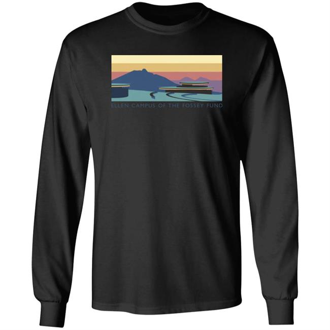 Ellen Degeneres Ellen Fund Sunset Shirt Ellen Campus Of The Fossey Fund Shirt Ellen Campus Merch