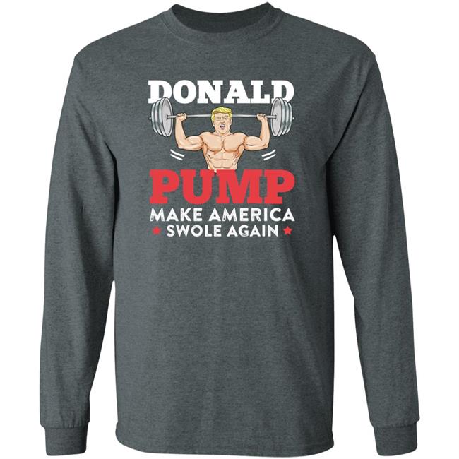 Donald Pump Make America Swole Again Shirt PatriotTakes