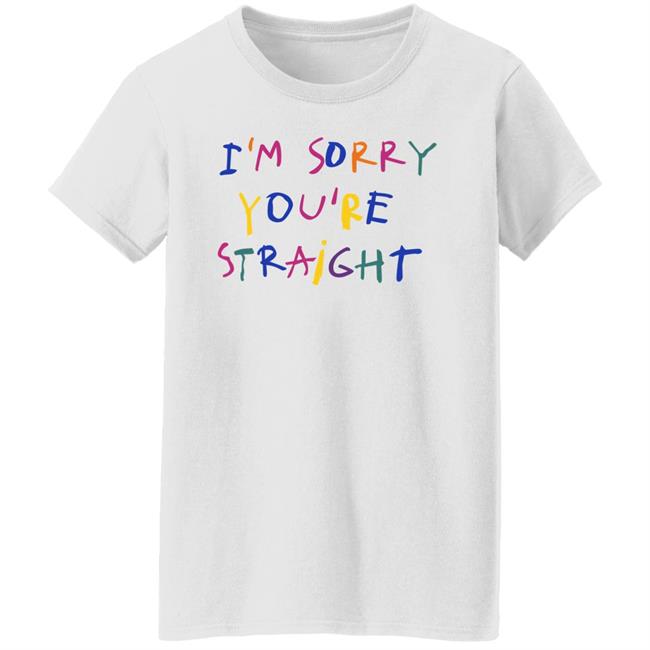 Jarebear0908 I'm Sorry You're Straight Shirt